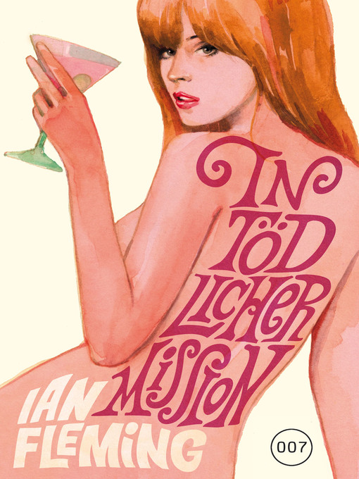 Title details for In tödlicher Mission by Ian Fleming - Wait list